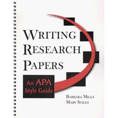 Writing Research Papers: An APA Style Guide by  Barbara Mills and Mary Stiles