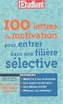 100 lettres de motivation pour entrer...