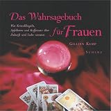 Das Wahrsagebuch f&uuml;r Frauen - Gillian Kemp