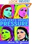 Contents Under Pressure