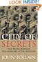 City of Secrets: The Truth Behind the Murders at the Vatican