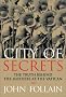 City of Secrets: The Truth Behind the Murders at the Vatican City of Secrets: The Truth Behind the Murders at the Vatican