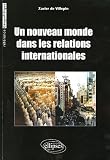 Un nouveau monde dans les relations internationales