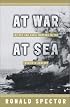 At War at Sea: Sailors and Naval Combat in the Twentieth Century