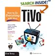 How to Do Everything with Your TiVo (How to Do Everything) by  Todd W. Carter and Michael Bellomo