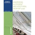Mastering Autodesk Architectural Desktop 2007 by Paul F. Aubin