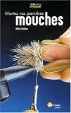 Montez vos premi�res mouches
