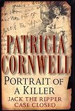 Portrait of a Killer: Jack the Ripper--Case Closed