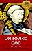 Books : On Loving God - Enhanced