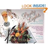 Party Lights: Healthy Party Foods and Earthwise Entertaining'