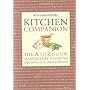 Williams Sonoma Kitchen Companion : The A to Z Guide to Everyday Cooking, Equipment, and Ingredients