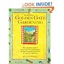 Golden Gate Gardening: Year-Round Food Gardening in the San Francisco Bay Area and Coastal California