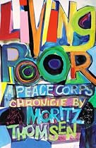 Living Poor: A Peace Corps Chronicle