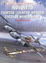 Mosquito Fighter Units of World War 2 (Osprey Combat Aircraft)