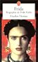 Frida Biographie de Frida Kahlo (Ldp Litterature) (French Edition)