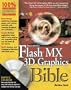 Flash MX 3D Graphics Bible