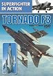 Tornado F3 - Superfighter in Action