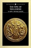 The Epic of Gilgamesh: A New Translation (Penguin Classics)