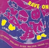 Rave On : Manchester Rave Anthems 1989