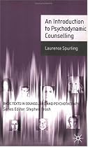 An Introduction to Psychodynamic Counselling (Basic Texts in Counselling and Psychotherapy)
