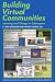 Building Virtual Communities: Learning and Change in Cyberspace (Learning in Doing: Social, Cognitive and Computational Perspectives)
