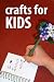 Books : Crafts For Kids - Tips and Ideas
