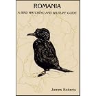 Romania- a Birdwatching and Wildlife Guide by James Roberts