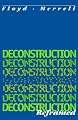 Deconstruction Reframed
