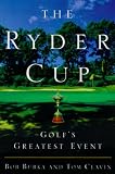 The Ryder Cup: Golf's Greatest Event