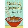 Kimchi & Calamari by Rose Kent