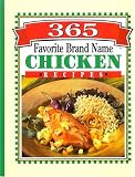 365 Favorite Brand Name Chicken Recipes