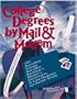 College Degrees by Mail & Modem 1998 : 100 Accredited Schools That Offer Bachelor's, Master's, Doctorates, and Law Degrees by Home Study (Annual)