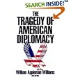 The Tragedy of American Diplomacy by  William Appleman Williams