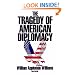 The Tragedy of American Diplomacy (New Edition)