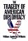 The Tragedy of American Diplomacy (New Edition)