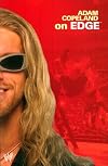 Adam Copeland on Edge (WWE)