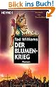 Der Blumenkrieg: Roman