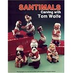 Santimals Carving With Tom Wolfe book cover