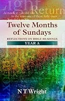 Twelve Months of Sundays: Year A