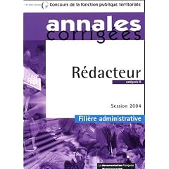 R�dacteur. Cat�gorie B - Fili�re administrative. Session 2004