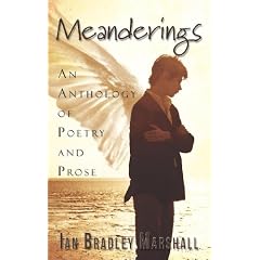 Meanderings: An Anthology of Poetry and Prose