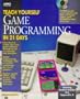 Teach Yourself Game Programming in 21 Days/Book and Cd-Rom (Sams Teach Yourself)