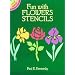 Fun with Flowers Stencils (Dover Little Activity Books)