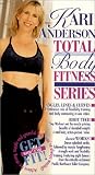 Kari Anderson: Total Body Fitness [VHS]