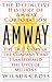 Amway: The True Story of the Company that Transformed the Lives of Millions