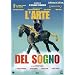 L' Arte Del Sogno (CE) (2 Dvd)