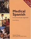 Medical Spanish: A Conversational Approach (with Audio CD)