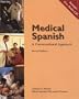 Medical Spanish: A Conversational Approach (with Audio CD)