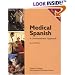 Medical Spanish: A Conversational Approach (with Audio CD)
