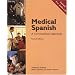 Medical Spanish: A Conversational Approach (with Audio CD)